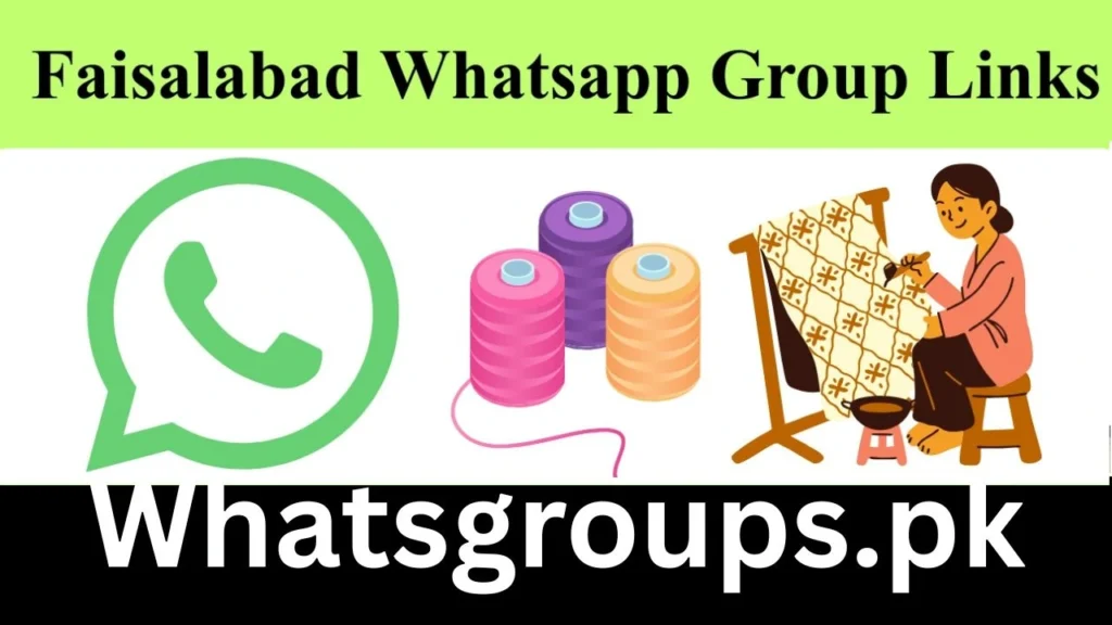 Faisalabad Whatsapp Group Link